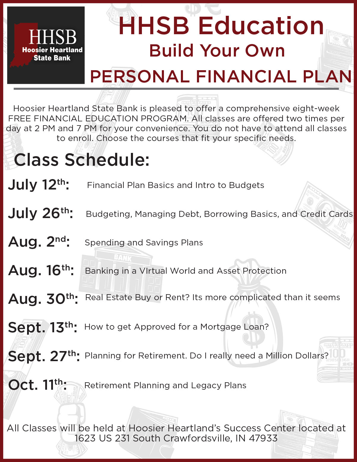 HHSB education build your own financial plan. Class schedule July 12, July 26, August 2, August 16, August 30, September 13, September 27 & October 11 @ HHSB Success Center.